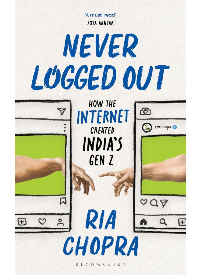 Never Logged Out: How the Internet Created India’s Gen Z